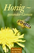 Honig - gesunder Genuss
